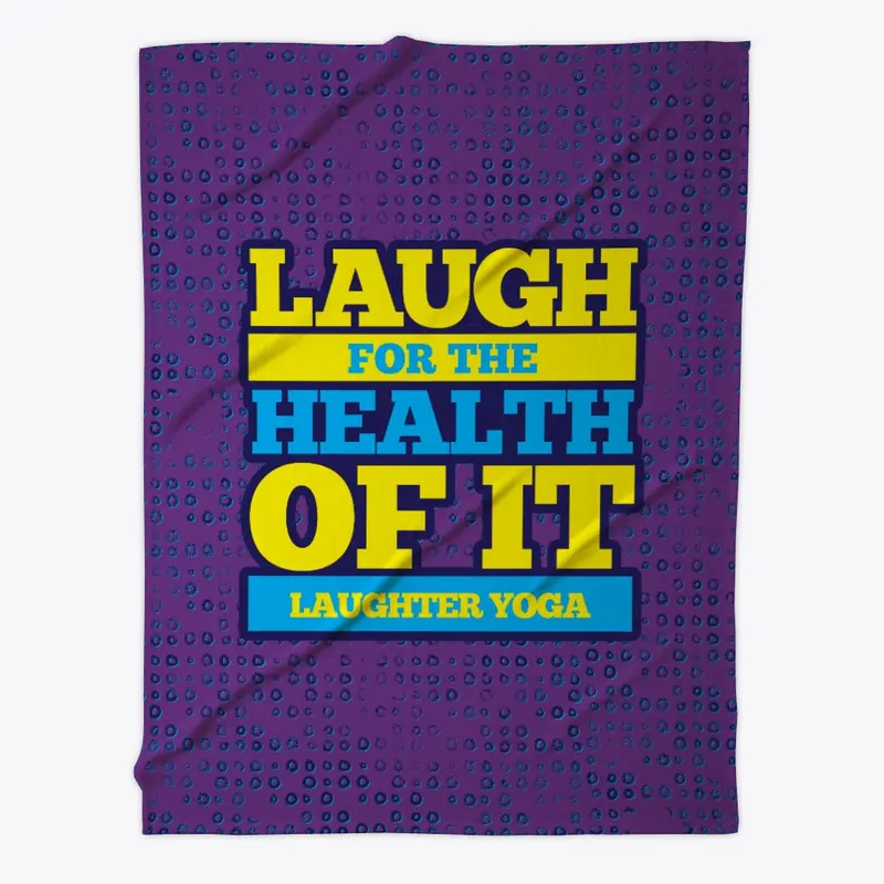 Laugh for the health of it