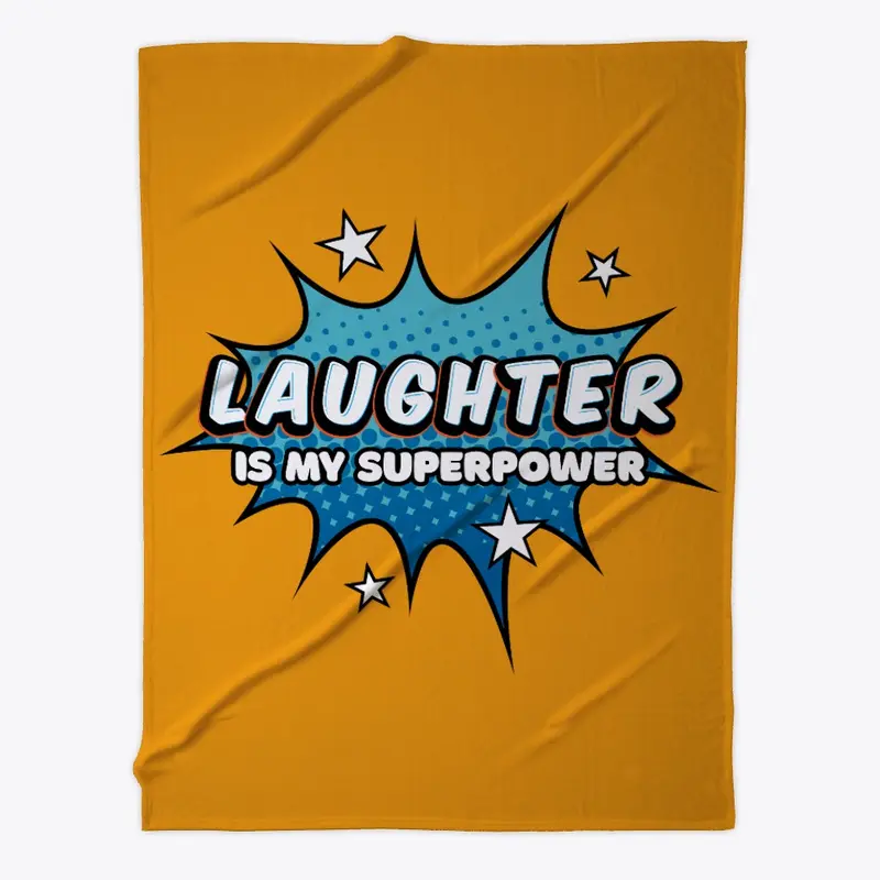 Laughter is my superpower