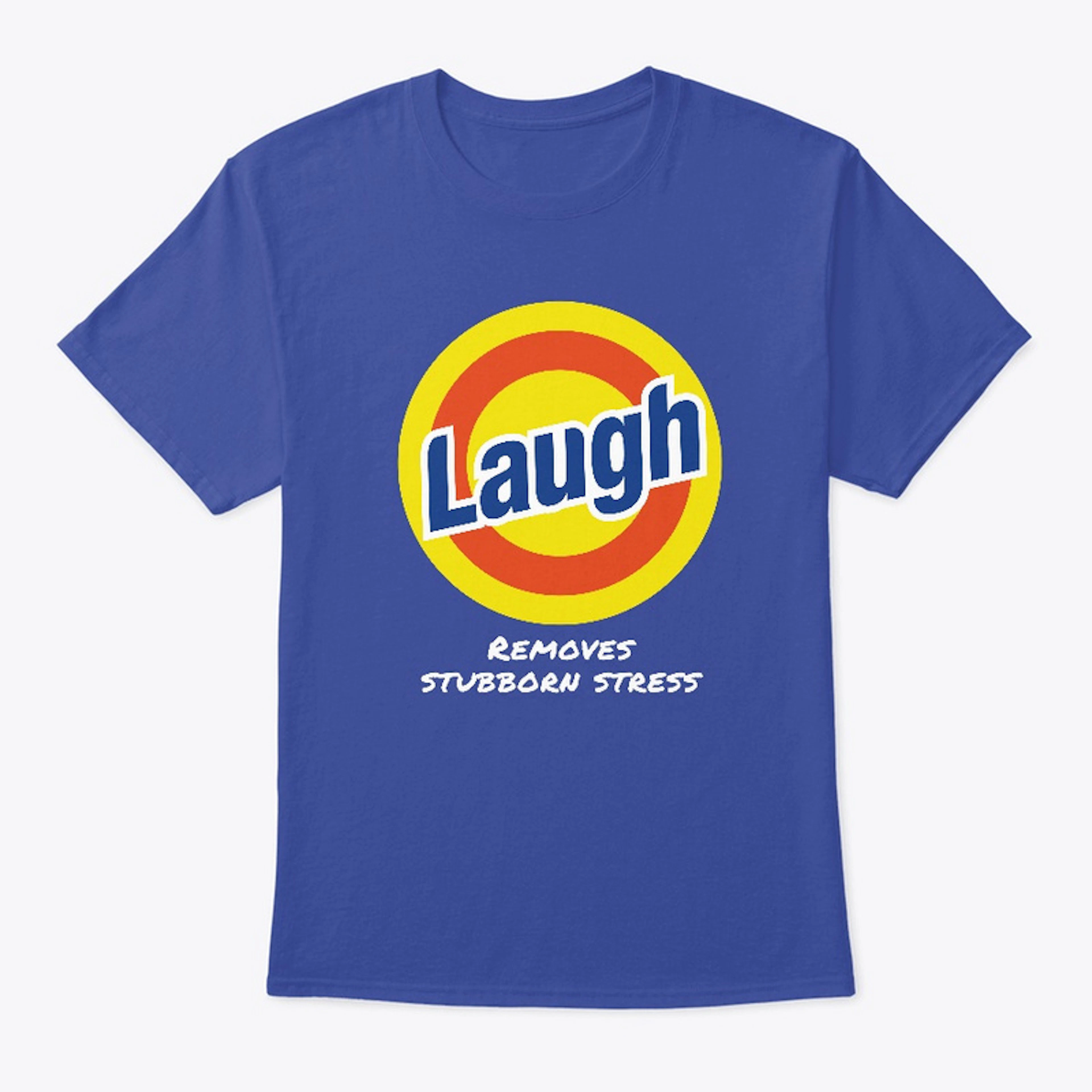 Laugh - Removes stubborn stress