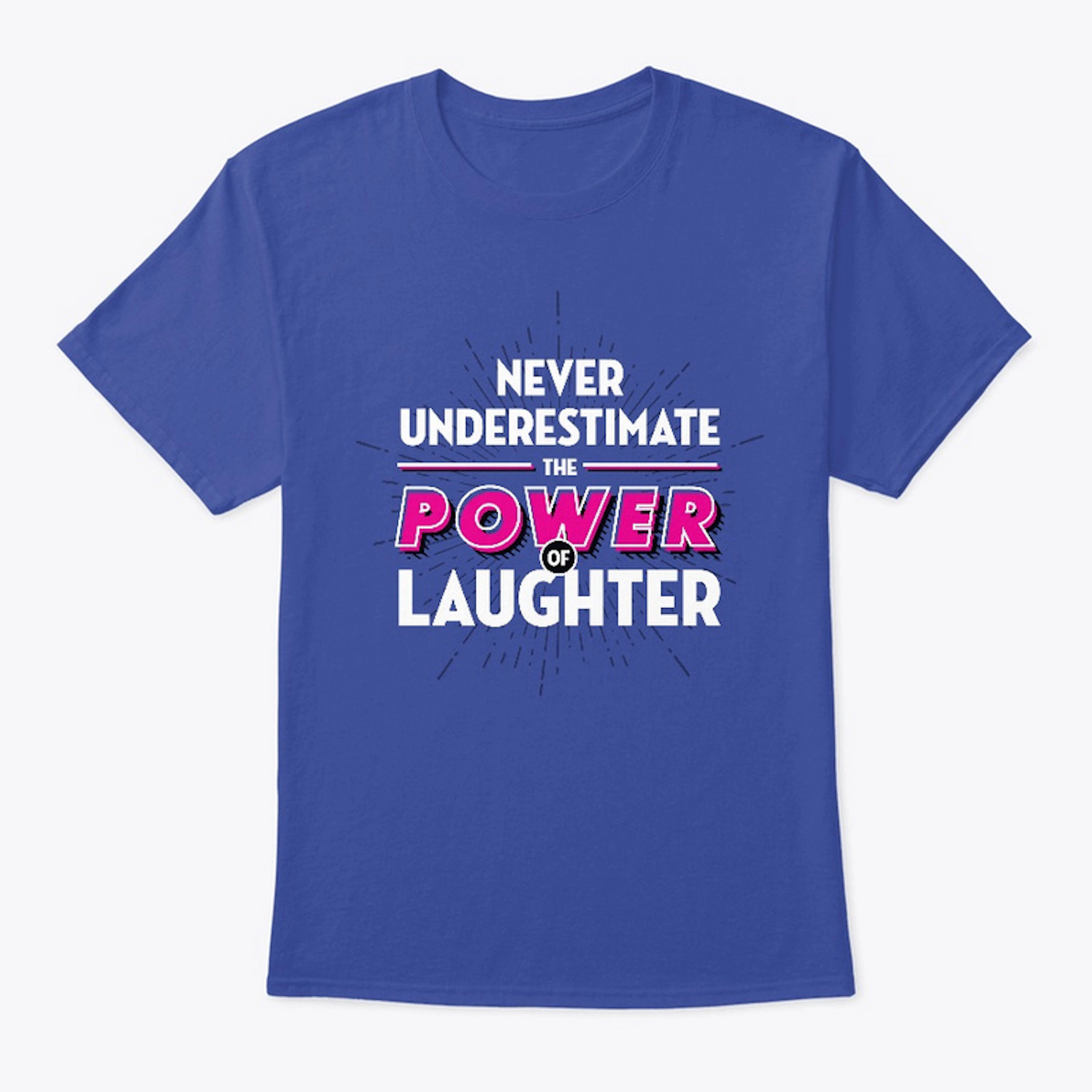 Never underestimate power of laughter