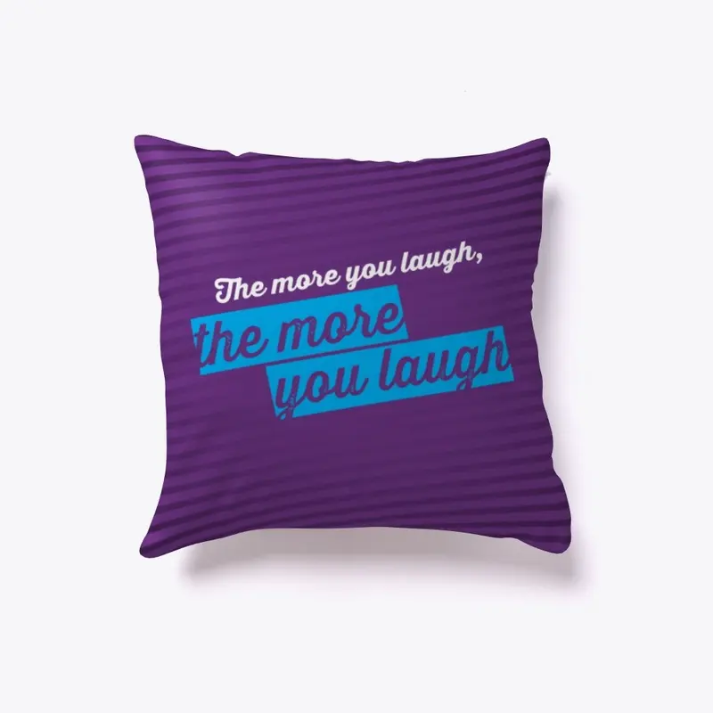 The more you laugh