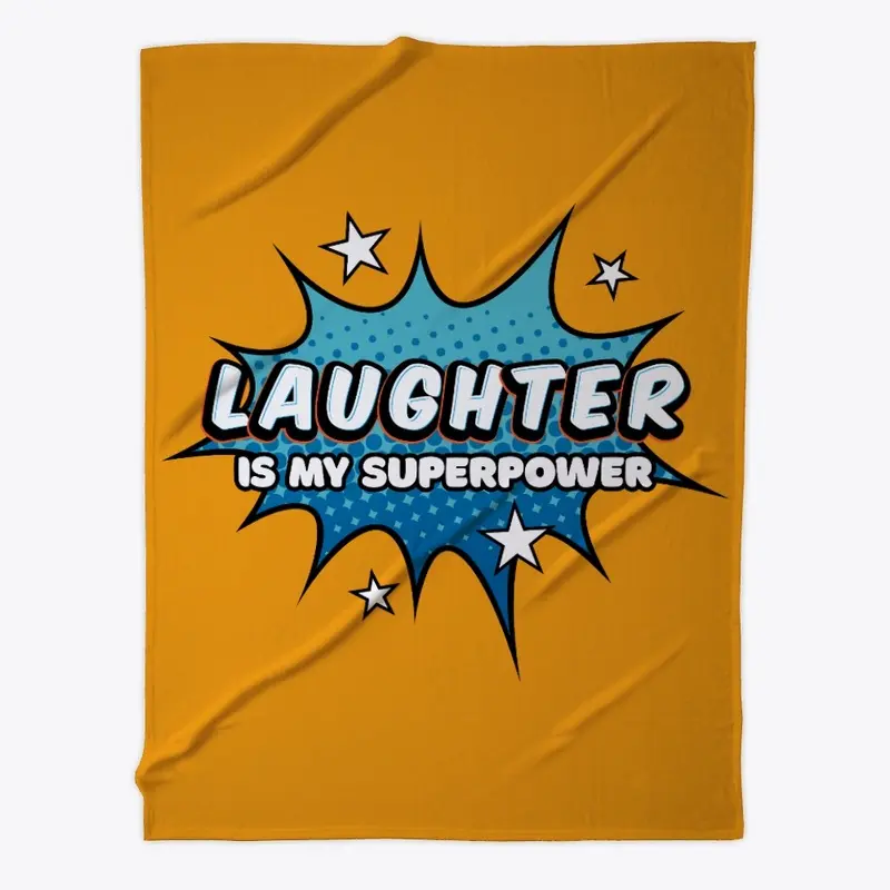 Laughter is my superpower