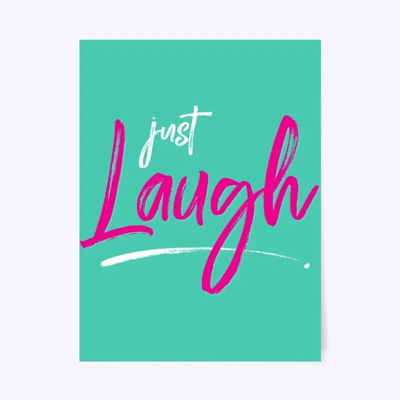 Just Laugh