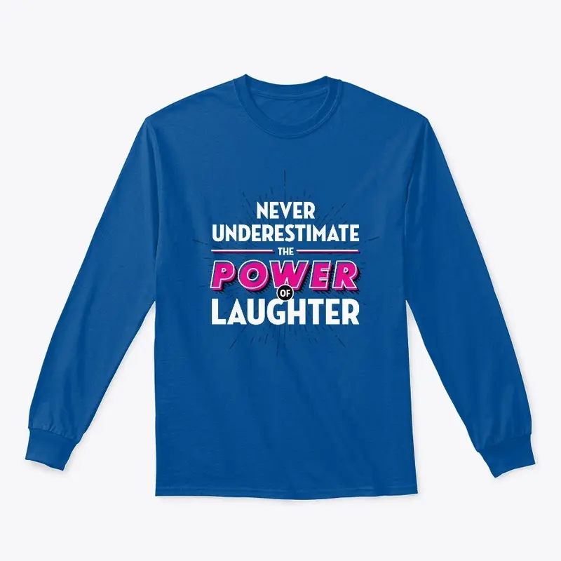 Never underestimate power of laughter