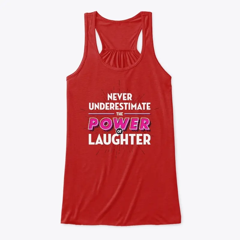 Never underestimate power of laughter