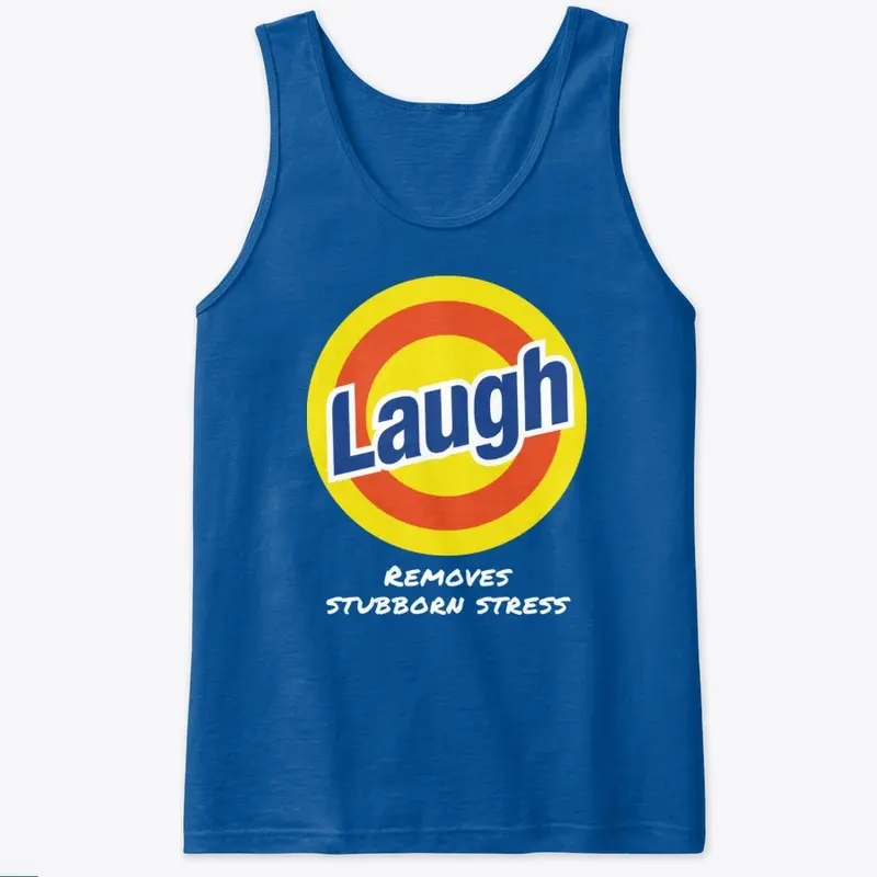 Laugh - Removes stubborn stress