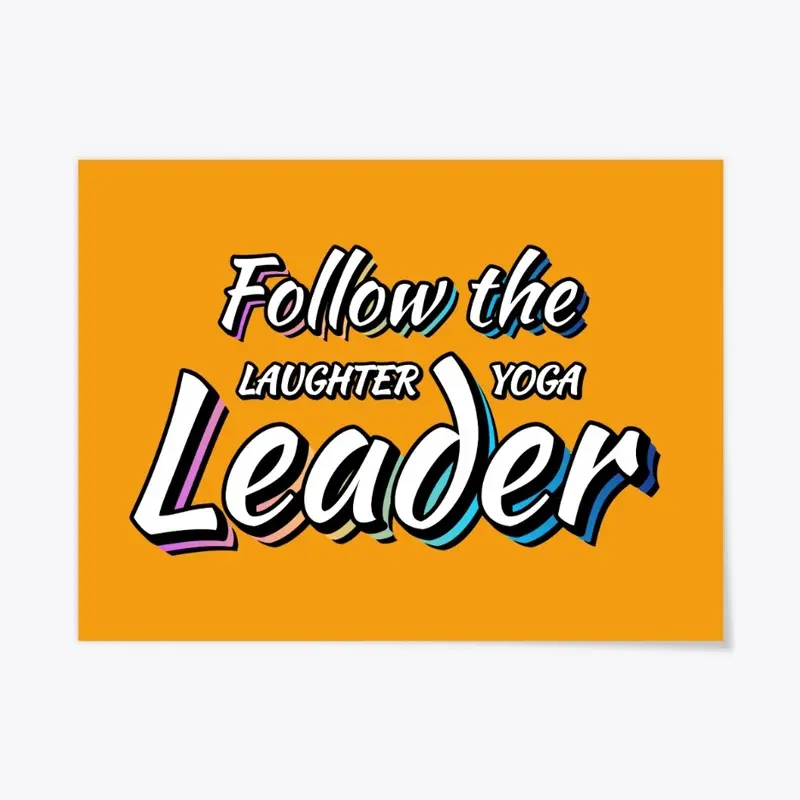 Follow the laughter yoga leader