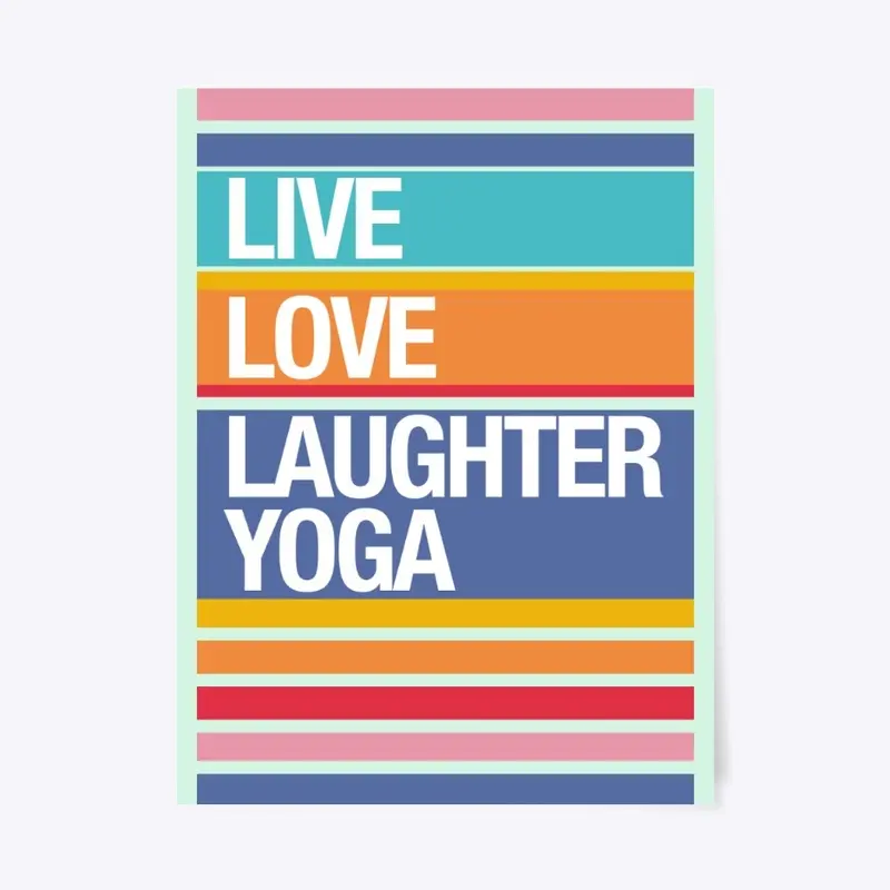 Live Love Laughter Yoga